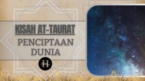 Kitab Taurat Kejadian Penciptaan Dunia